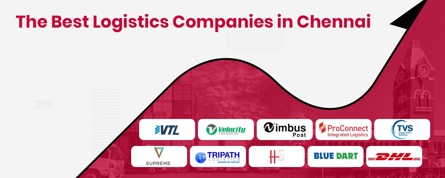 The Best Logistics Companies in Chennai